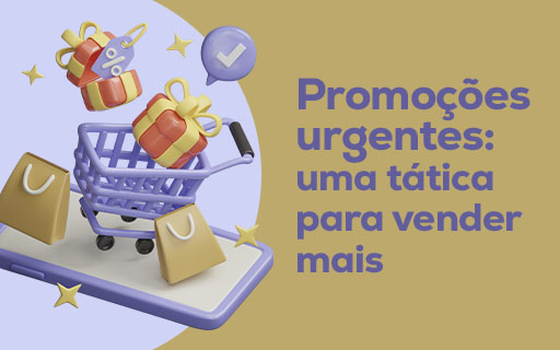 Promoções urgentes: uma tática para vender mais